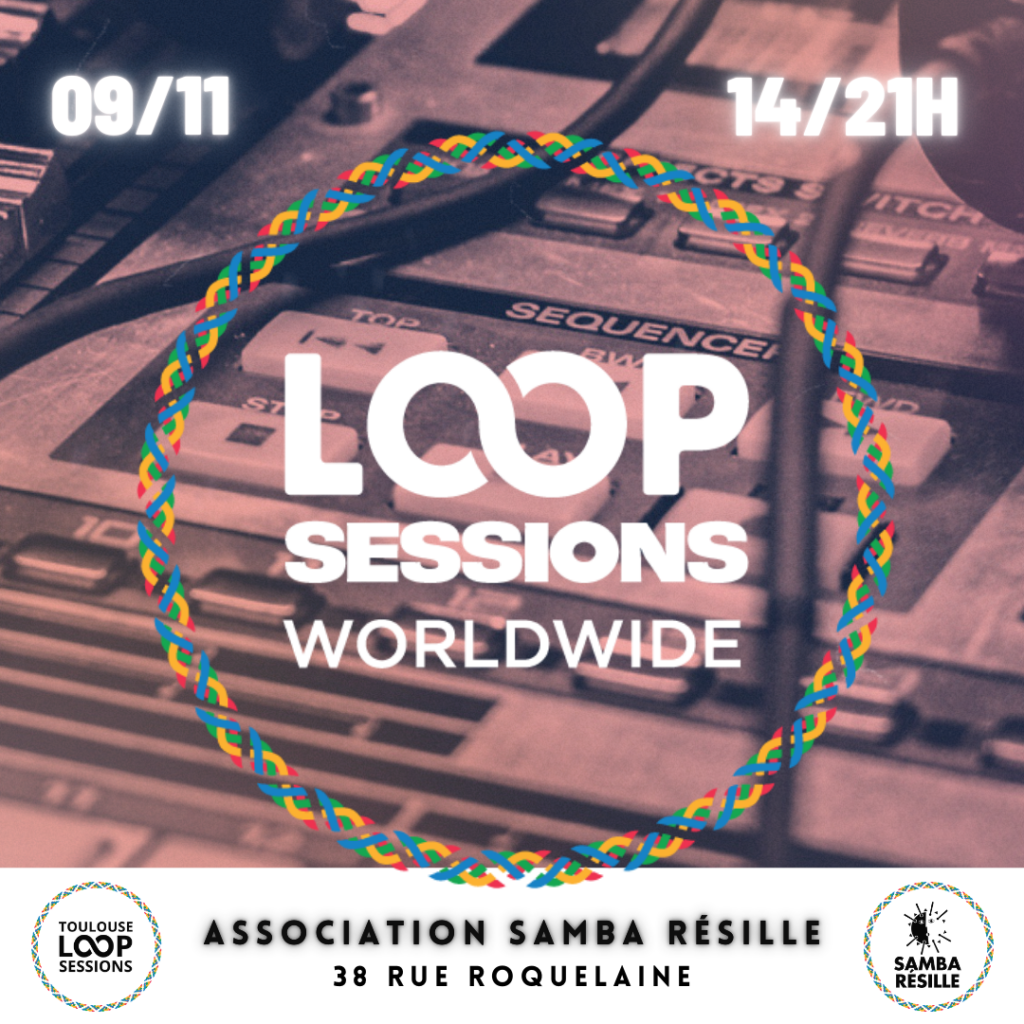 Loop sessions worldwide – Samedi 9 novembre