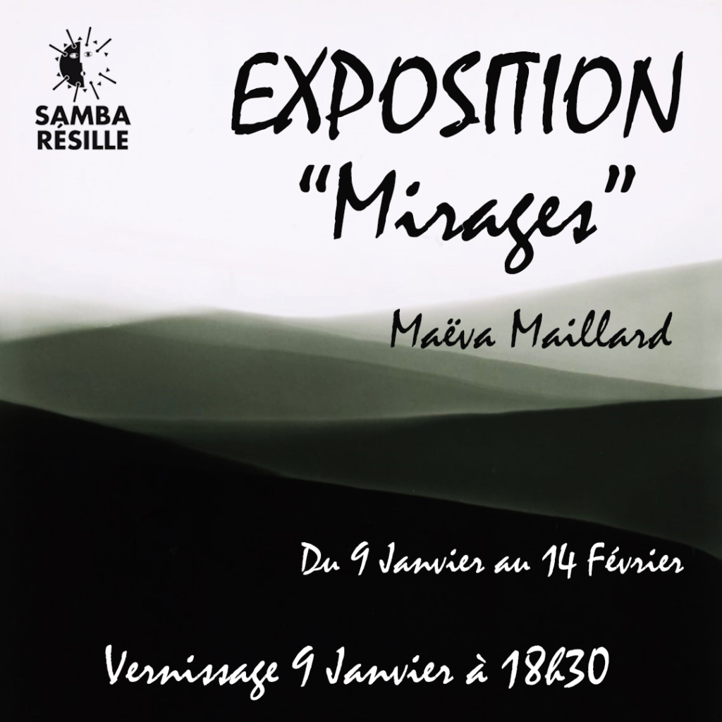 Vernissage exposition « Mirages  » de Maeva Maillard – jeudi 9 janvier 2025