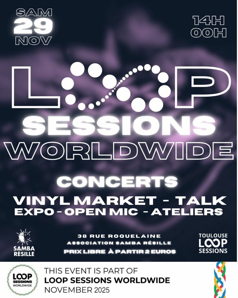 Loop Session Worldwide le 29 novembre à partir de 14h